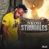 Nkosi - Struggles