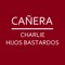 Cañera - Charlie Hijos Bastardos lyrics