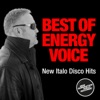 Best of Energy Voice (New Italo Disco)