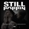 Still Poppin' (feat. The Prince of LA) - DaRealKeshaun lyrics