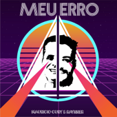 Meu Erro (feat. Raynner) [Remix] - Mauricio Cury