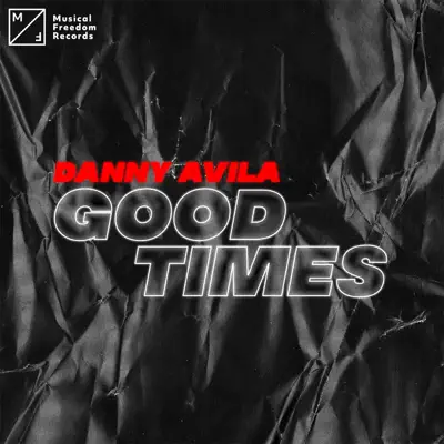 Good Times - Single - Danny Avila