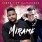 Mirame (feat. Dj Pakinho) - Lirow lyrics