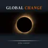 Global Change - Single album lyrics, reviews, download