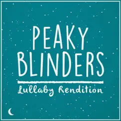 Peaky Blinders Main Theme - Red Right Hand (Lullaby Rendition) - Single by Lullaby Dreamers album reviews, ratings, credits
