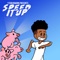 Speed It Up! - $tereodaking lyrics