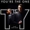 You're the One (feat. Seth Dyer) - TY lyrics