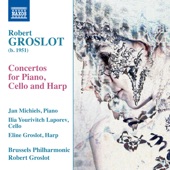 Robert Groslot: Concertos for Piano, Cello & Harp artwork