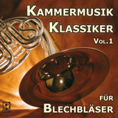 Kammermusik Klassiker für Blechbläser, Vol. 1 - Verschiedene Interpreten