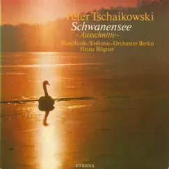 Tchaikovsky: Swan Lake, Op. 20 (Highlights) by Heinz Rögner & Rundfunk-Sinfonieorchester Berlin album reviews, ratings, credits