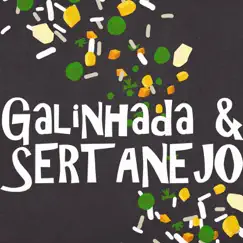 Galinhada & Sertanejo by Various Artists album reviews, ratings, credits