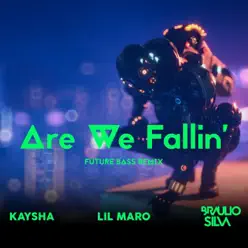 Are We Fallin' (Lil Maro's Future Bass Remix) - Single - Kaysha Are We Fallin' (Lil Maro's Future Bass Remix) - Single - Kaysha