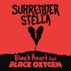 Surrender Stella - Black Heart (feat. Black Oxygen)
