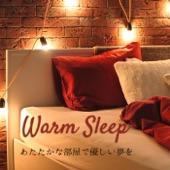 Warm Sleep - あたたかな部屋で優しい夢を artwork