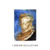 I Dream Guillotine - Single