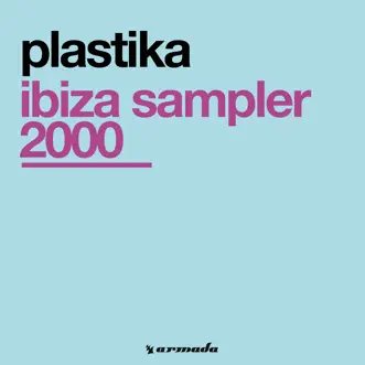 Ibiza Sampler 2000 - Single by Plastika album reviews, ratings, credits