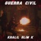 Guerra Civil - Khalil Slim K lyrics