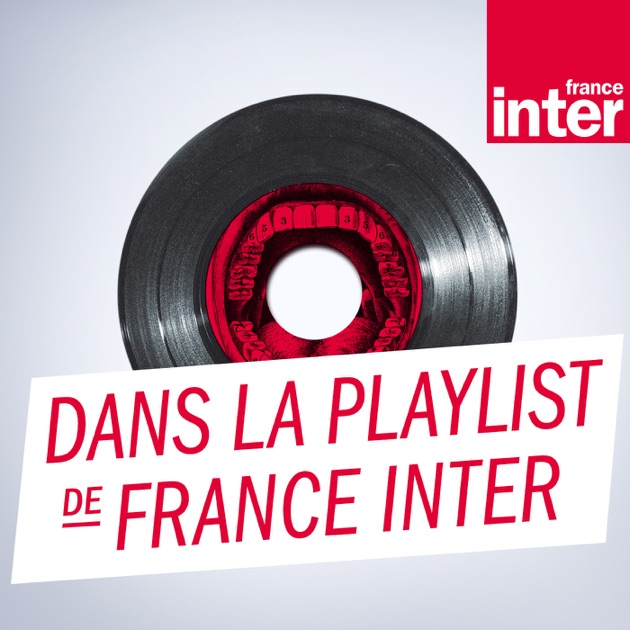 Dans La Playlist De France Inter Par France Inter Sur Apple Podcasts   1200x630bb 