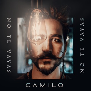 No Te Vayas - Single