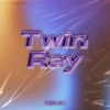 Twin Ray - Single