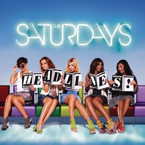 The Saturdays - Forever Is Over (Radio Edit) - Line Dance Musique