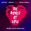 Stream & download The Power Of Love (Miura Keys Main Mix) [feat. Nicki Minaj] - Single