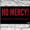 No Mercy! (feat. Loatmontana) - Reeyolaa lyrics