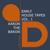 Stream & download Early House Tapes, Vol. 1 - EP