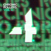 Chronic Rollers, Vol. 4 artwork