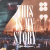 This Is My Story (Live) - Single