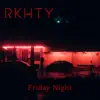 Friday Night - Single album lyrics, reviews, download