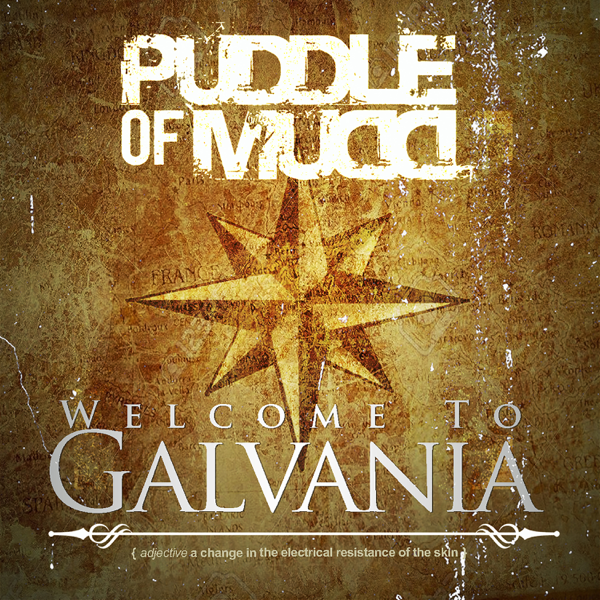Welcome to Galvania by Puddle of Mudd