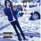 Somebody (feat. $hmoney Rome & Dre2x) - JUD lyrics