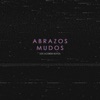 Los Acordes Rotos - Abrazos Mudos