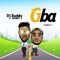 Gba (feat. Danny S) - DJ Baddo lyrics