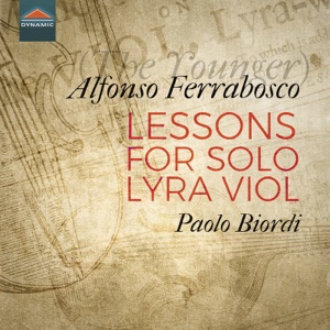 Alfonso Ferrabosco: Lessons for Solo Lyra Viol