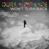 Won't Turn Back - Single album lyrics, reviews, download