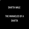 The Manacles of a Shatta