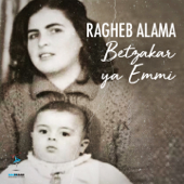 Betzakar Ya Emmi (Remake Version) - Ragheb Alama