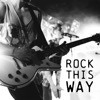 Rock This Way