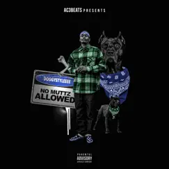 No Muttz Allowed by DoggyStyleeee & AC3Beats album reviews, ratings, credits