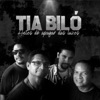 Tia Biló - Deslembranças
