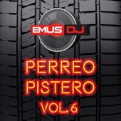 Emus DJ - Perreo Pistero 6