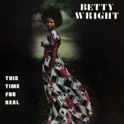 This Time For Real - Betty Wright This Time For Real - Betty Wright