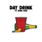 Day Drink (feat. Rage God) - Birthdayy Partyy lyrics