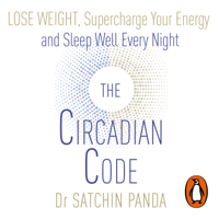 Dr. Satchin Panda - The Circadian Code artwork