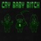 CRY BABY BITCH (feat. PAGEANT QUEEN & DEMXNTIA) - GEHRMAN lyrics