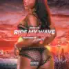 Ride My Wave (Hawt Gurl Summer) [feat. Lewie] - Single album lyrics, reviews, download