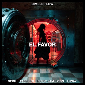 El Favor (feat. Farruko, Zion & Lunay) - Single