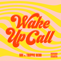 KSI - Wake Up Call (feat. Trippie Redd) artwork
